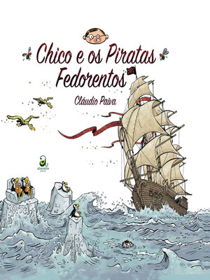 cover image of Chico e os piratas fedorentos